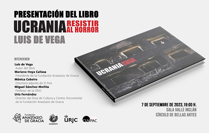 La Fundación Anastasio de Gracia presenta este jueves el libro «Ucrania, resistir al horror», en el Círculo de Bellas Artes