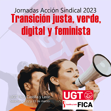 Mañana arrancan en Salamanca las Jornadas de Acción Sindical 2023 de UGT FICA Castilla y León