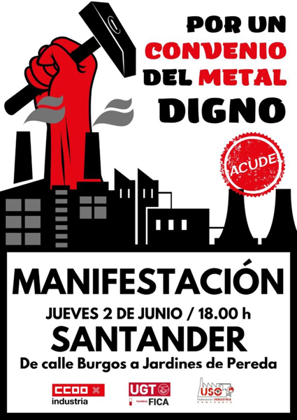 El 2 de junio, manifestación en Santander en defensa de un convenio del metal de Cantabria digno