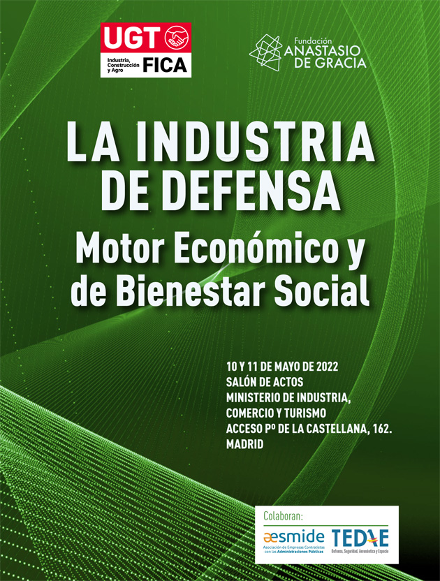 Pedro Hojas, Pepe Álvarez y Reyes Maroto analizan hoy la situación de la industria de Defensa en un Encuentro Informativo