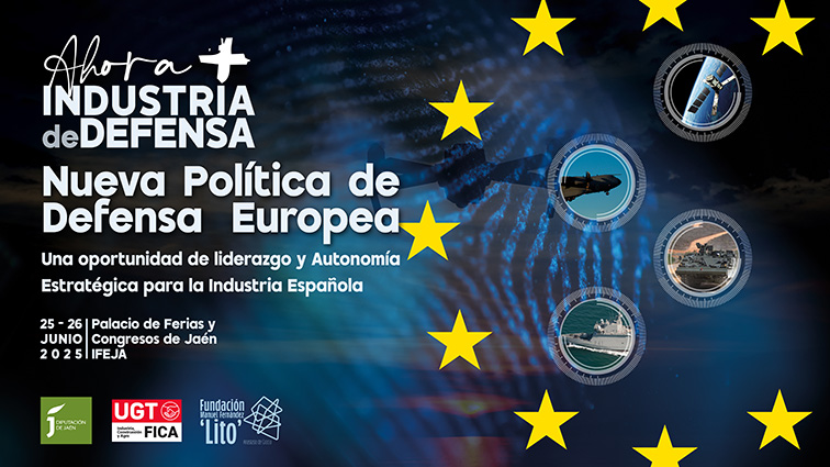 UGT FICA presenta hoy en FEINDEF su jornada sobre la “Nueva política de defensa europea”