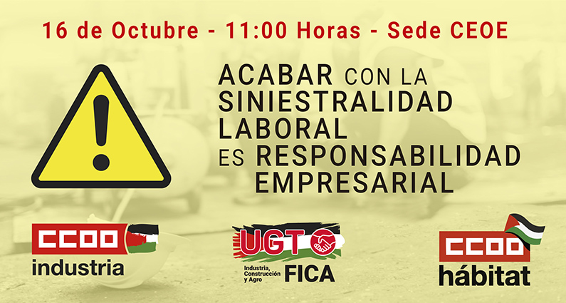 UGT FICA, CCOO del Hábitat y CCOO de Industria se concentran ante la sede de CEOE para exigir a las empresas el cumplimiento estricto de las medidas de prevención contra la siniestralidad laboral