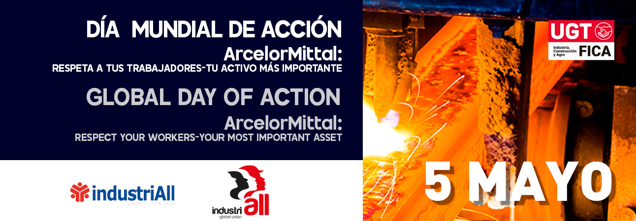 IndustriALL Global Union e IndustriAll European Trade Union instan a ArcelorMittal a respetar los derechos de los trabajadores
